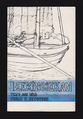 Signar N Bengtson : Blekingsekan