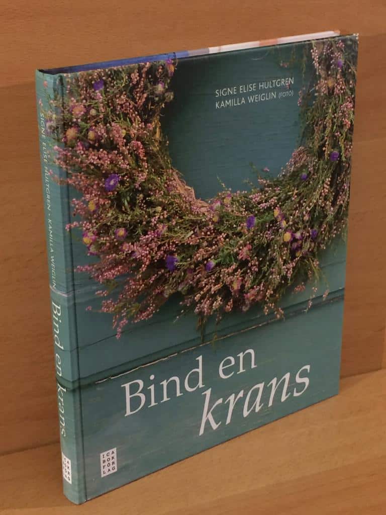 Signe Elise Hultgren : Bind en krans