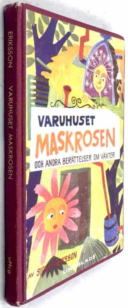 Signe Eriksson ; Olle Montelius : Varuhuset Maskrosen och andra berättelser om växter