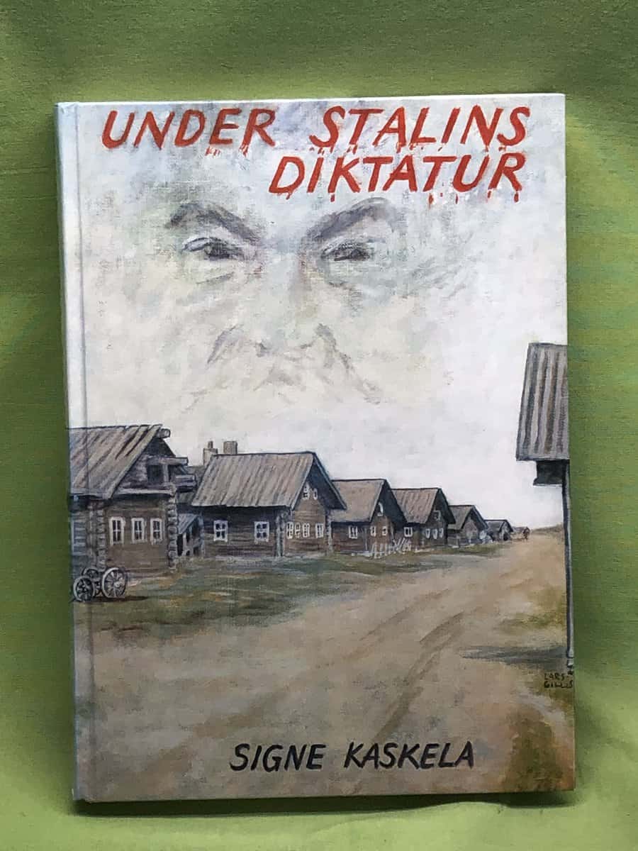 Signe Kaskela : Under Stalins diktatur