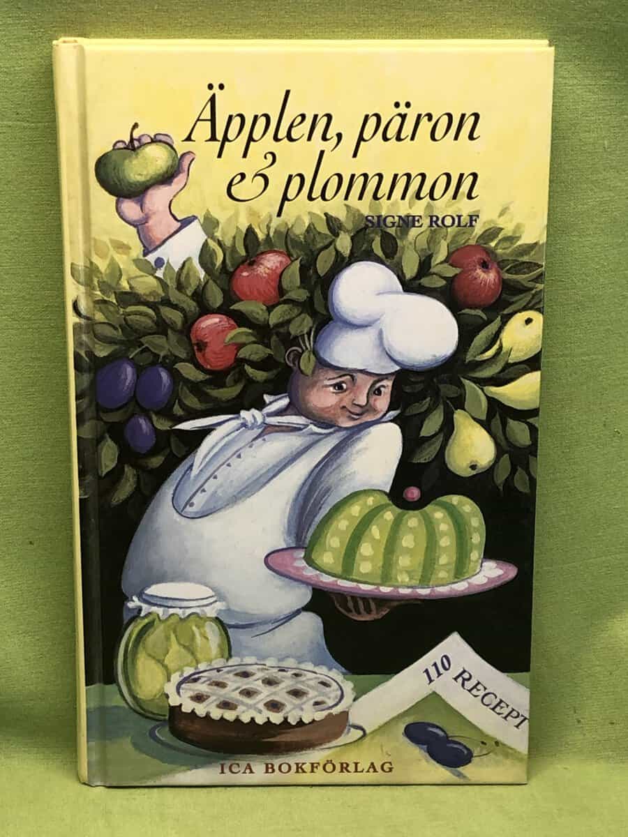 Signe Rolf : Äpplen, päron & plommon