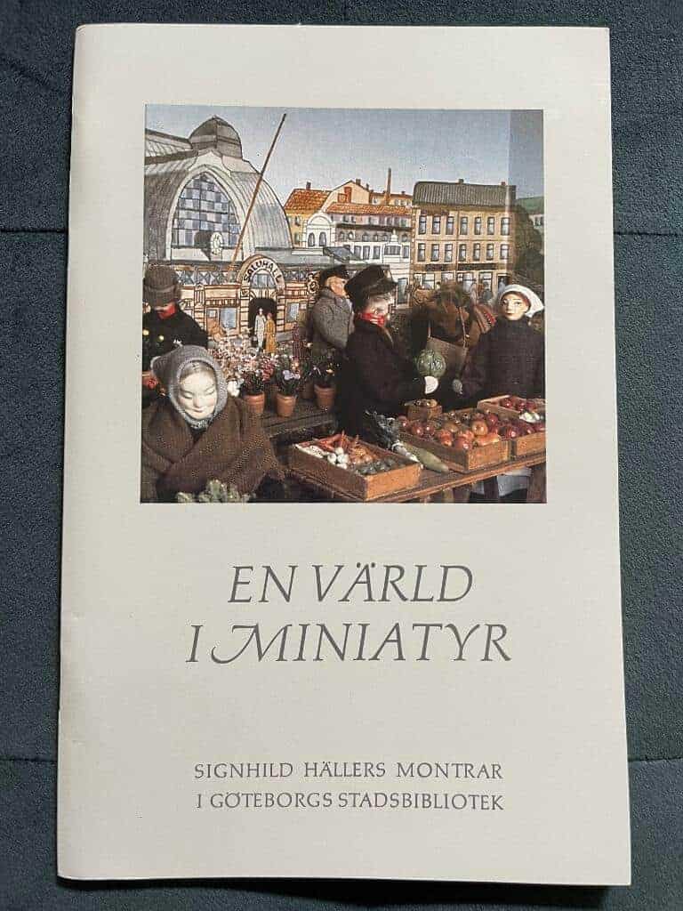 Signhild Häller ; Lundblad, Bengt : En värld i miniatyr. Signhild Hällers montrar i Göteborgs stadsbibliotek