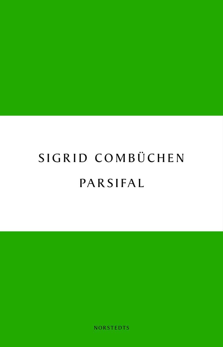Sigrid Combüchen : Parsifal : en berättelse