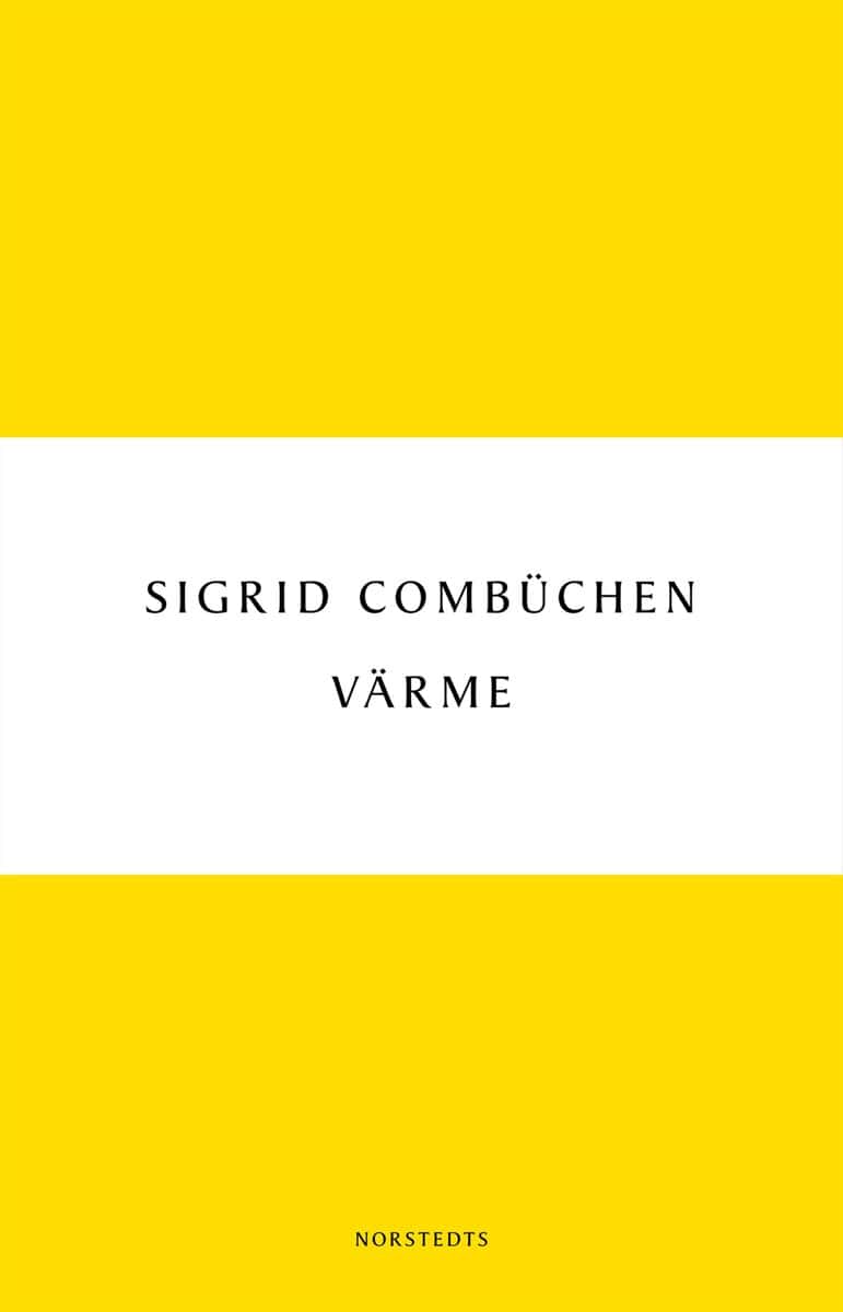 Sigrid Combüchen : Värme