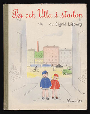 Sigrid Löfberg : Per och Ulla i staden