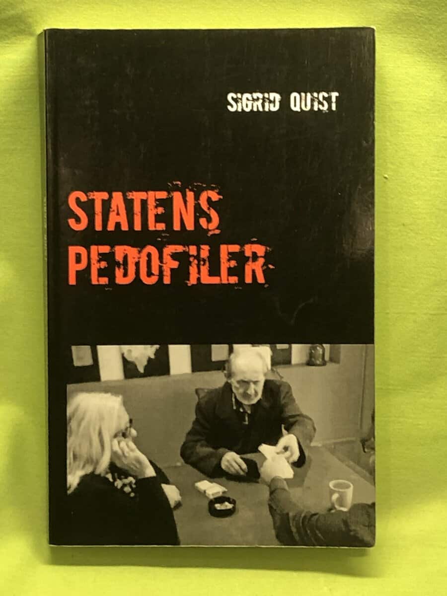 Sigrid Quist : Statens pedofiler