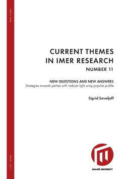 Sigrid Saveljeff : New questions and new answers : strategies towards parties with a radical right-wing populist profile