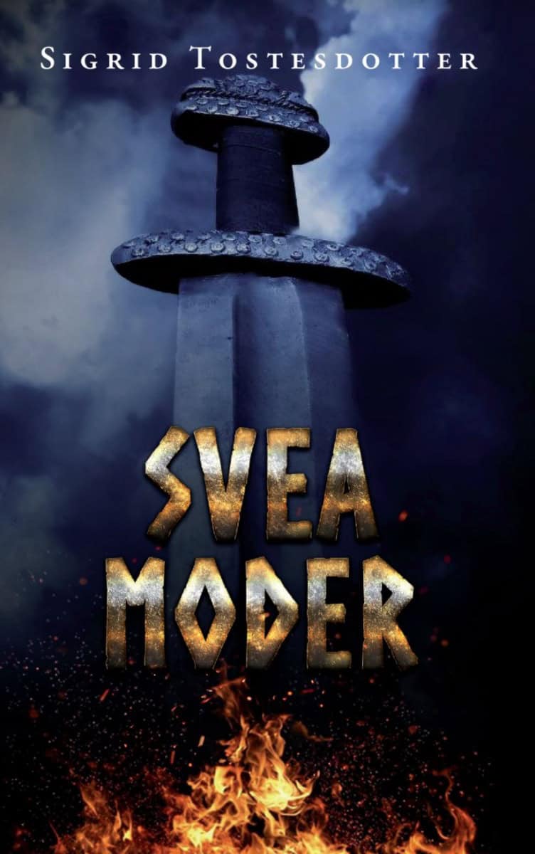 Sigrid Tostesdotter : Svea Moder