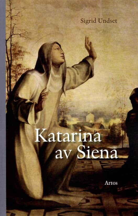 Sigrid Undset : Katarina av Siena