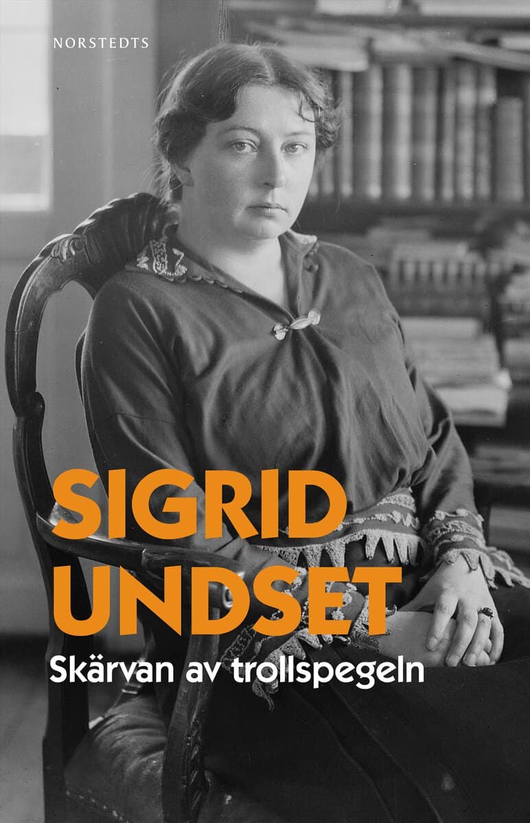 Sigrid Undset : Skärvan av trollspegeln