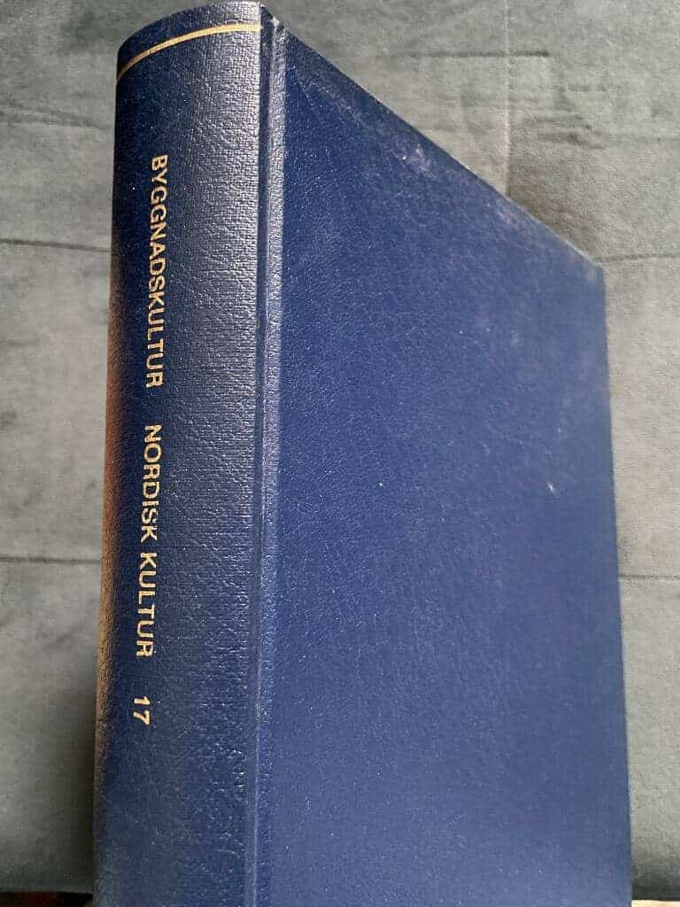 Sigurd Erixon : Nordisk kultur XVII. Byggnadskultur