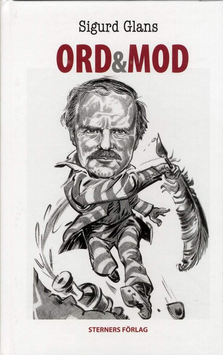 Sigurd Glans : Ord & Mod