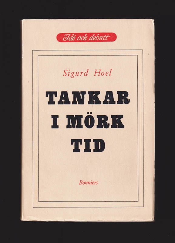 Sigurd Hoel : Tankar i mörk tid