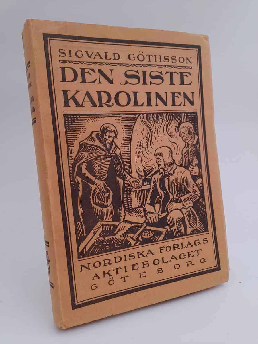 Sigvald Göthsson : Den siste karolinen