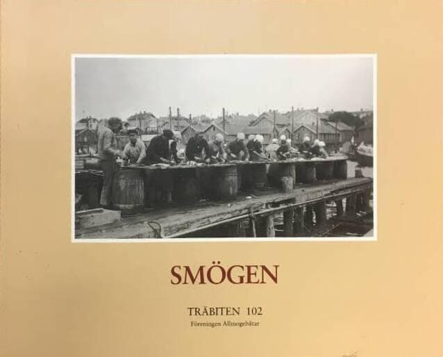 Sigvard Fjellsson ; Claes Häller : Smögen på Carl Hellers och Lars Strannes tid