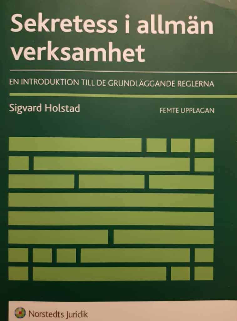 Sigvard Holstad : Sekretess i allmän verksamhet