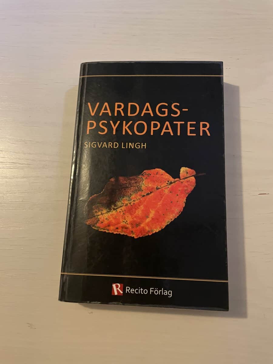 Sigvard Lingh : Vardagspsykopater