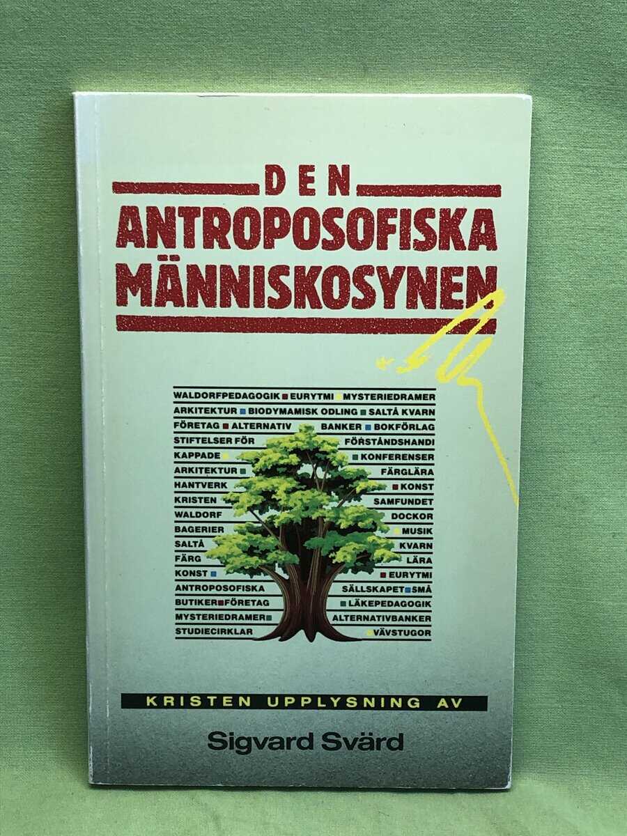 Sigvard Svärd : Den antroposofiska människosynen