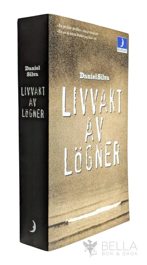 Silva, Daniel ; Karlsson, Sune : Livvakt av lögner