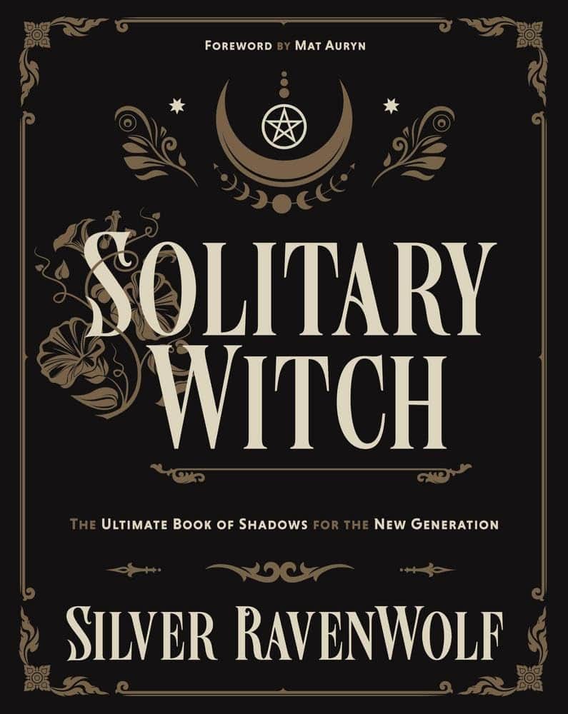 Silver Ravenwolf : Solitary witch - the ultimate book of shadows for the new generation