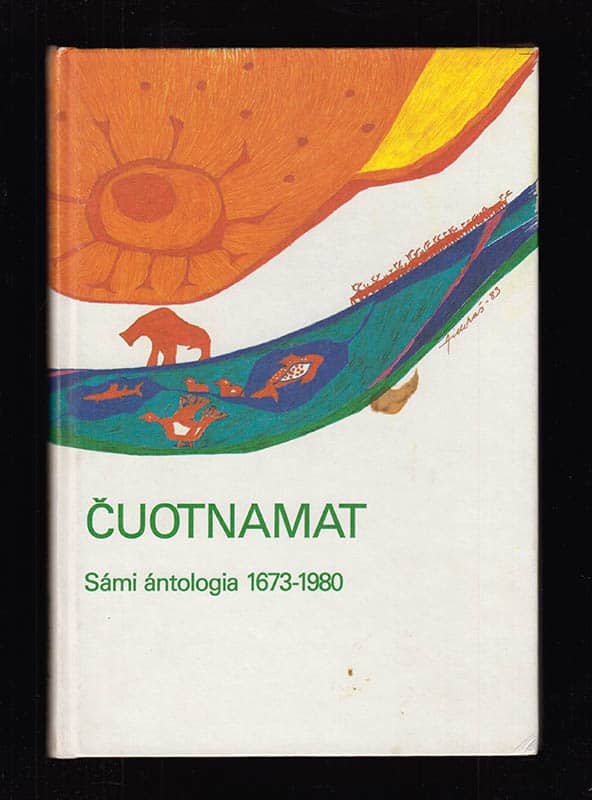 Simma, Lars H:son ; Solbakk, Aage ; Utsi, Jon Ola ; Näkkäläjärvi, Elli Sivi [red.] : uotnamat. Sámi ántologia 1673-1980