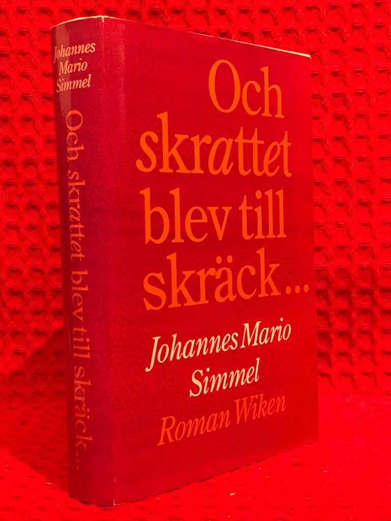 Simmel, Johannes Mario ; Lövström, Monica : Och skrattet blev till skräck-