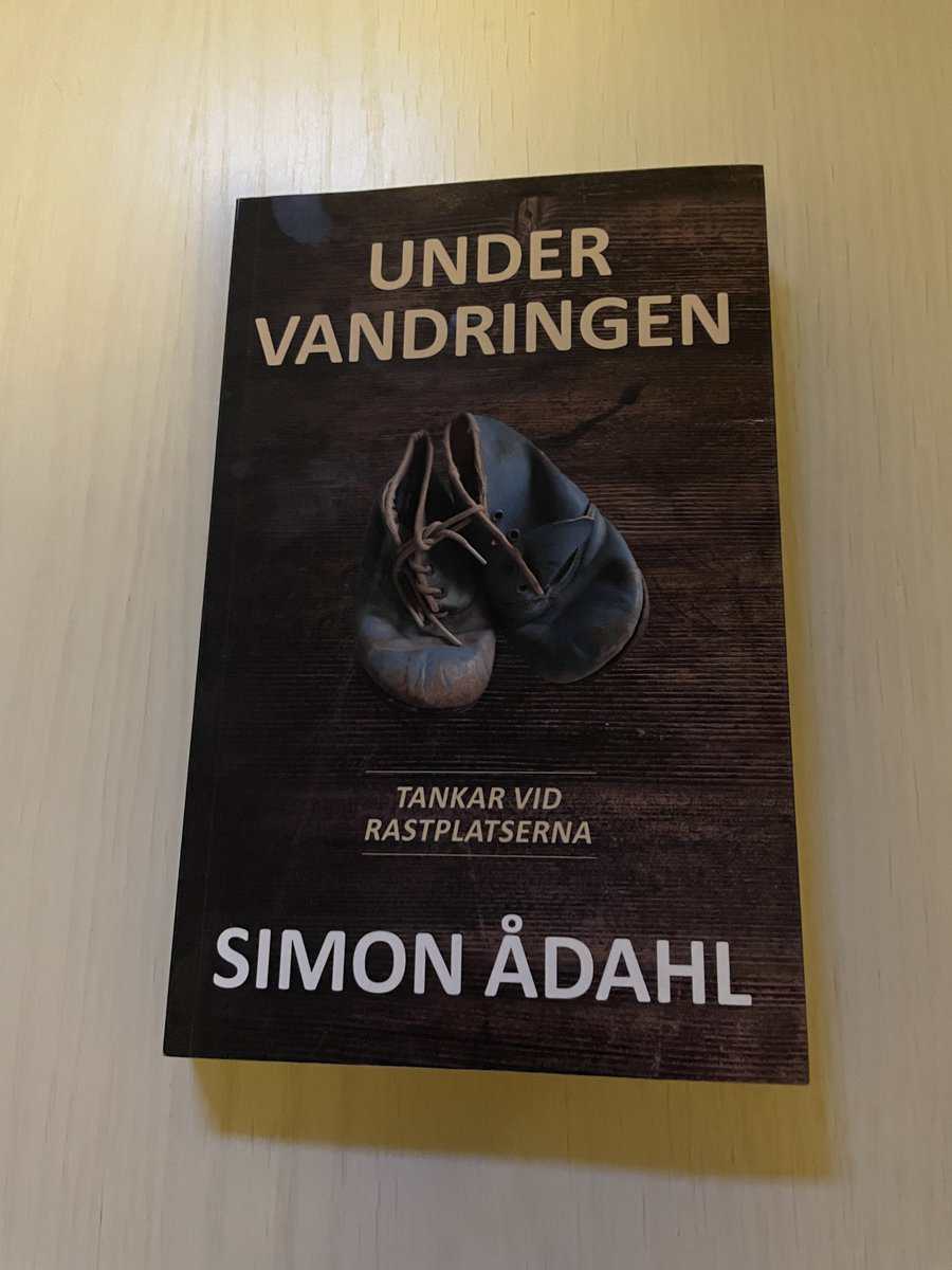 Simon Ådahl : Under vandringen tankar vid rastplatserna