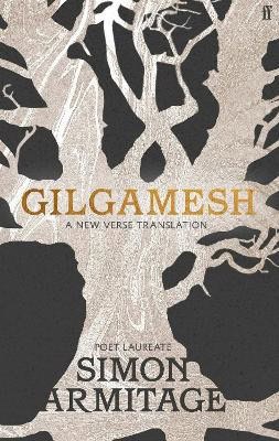 Simon Armitage : Gilgamesh
