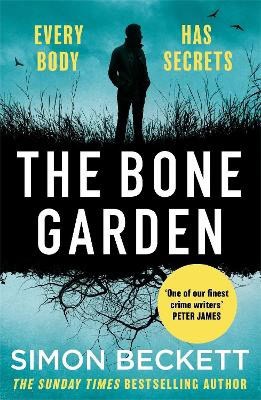 Simon Beckett : The Bone Garden