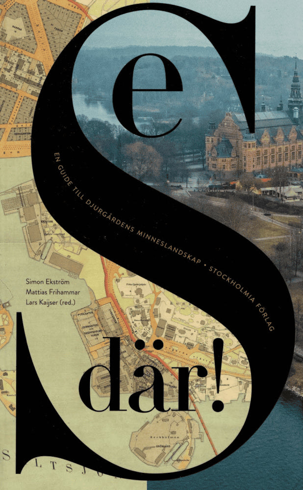 Ekström, Simon ; Frihammar, Mathias ; Kaijser, Lars  (redaktörer) : Se där!