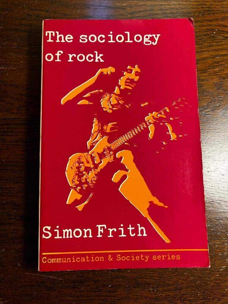 Simon Frith : The sociology of Rock