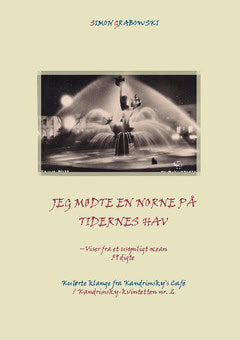 Simon Grabowski : Jeg mødte en norne på tidernes hav