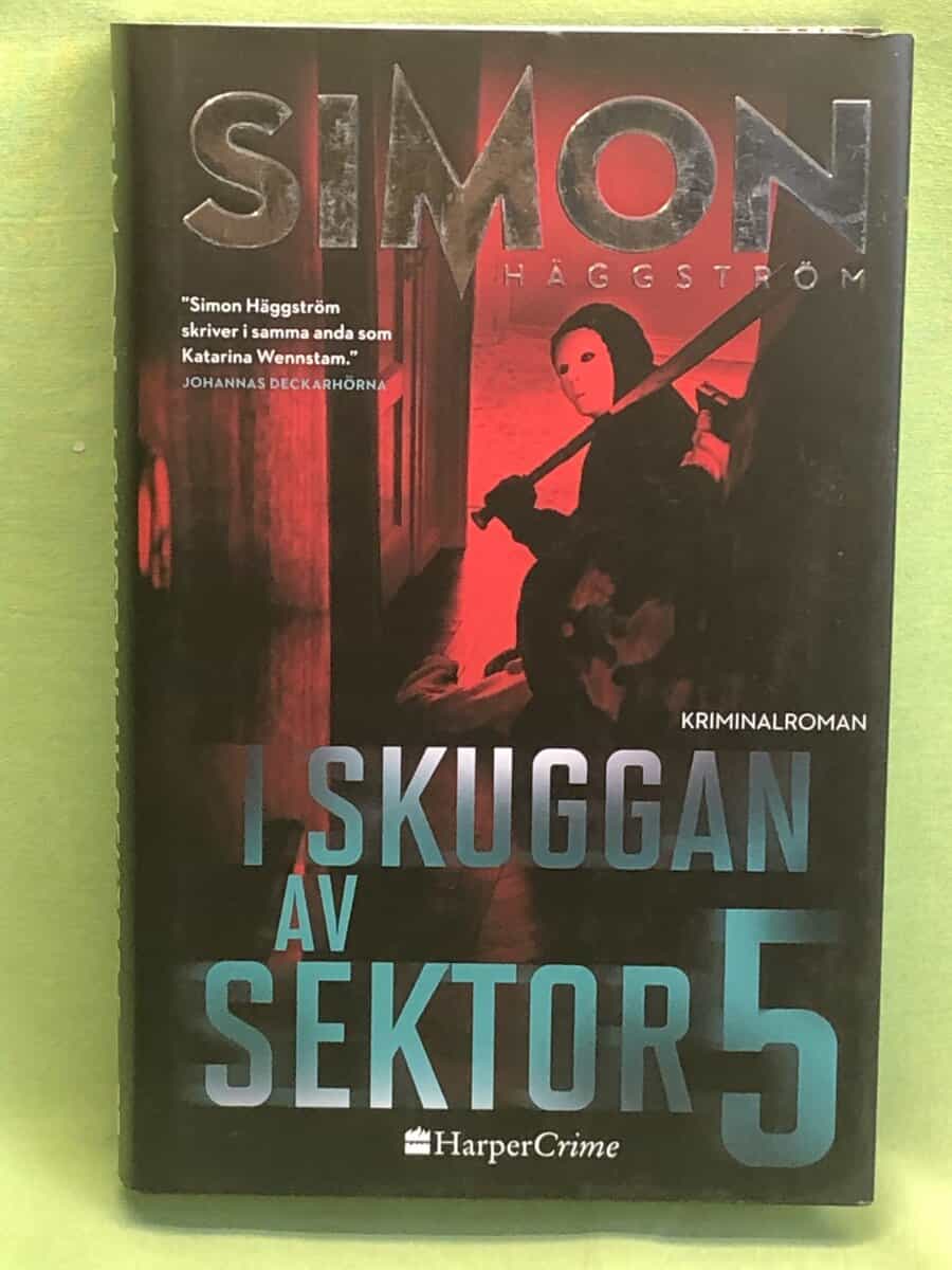 Simon Häggström : I skuggan av sektor 5