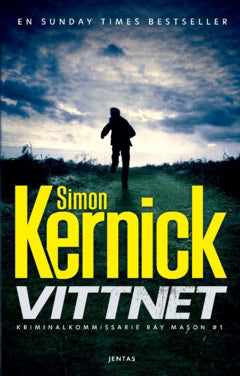 Simon Kernick : Vittnet