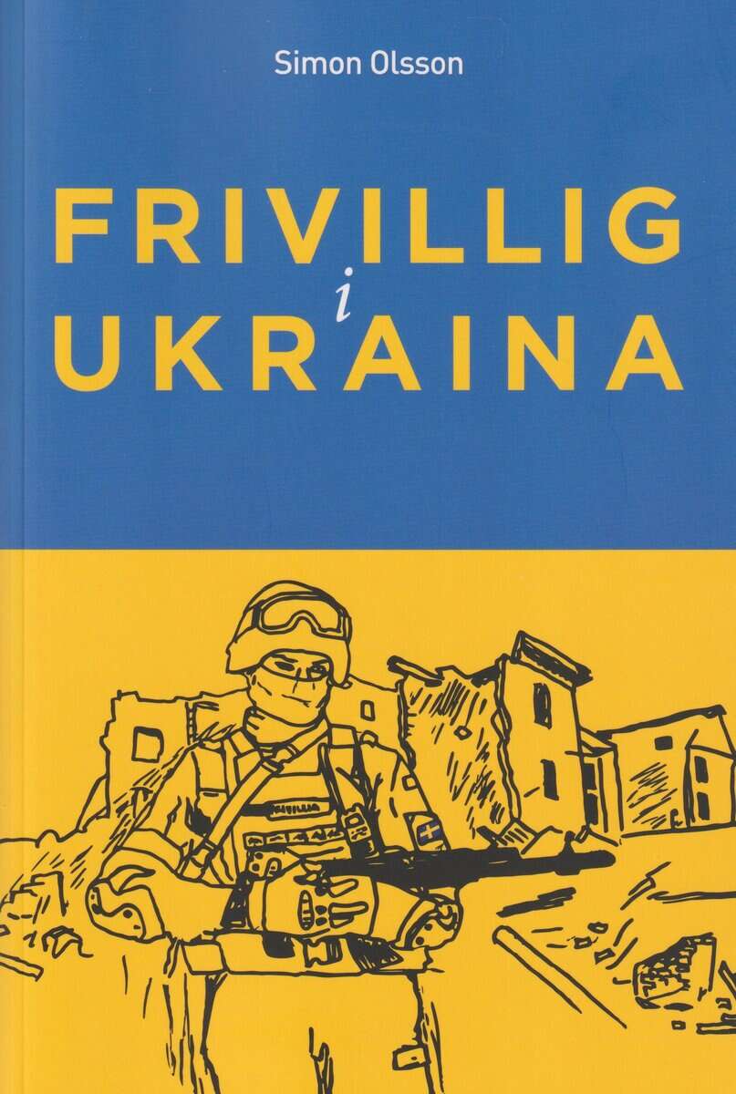 Simon Olsson : Frivillig i Ukraina