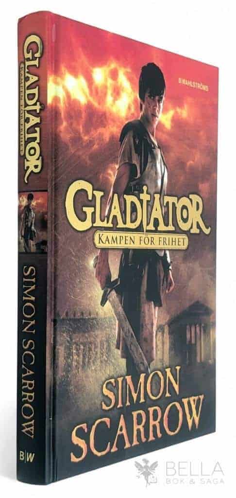 Simon Scarrow : Kampen för frihet - Gladiator - Bok 1