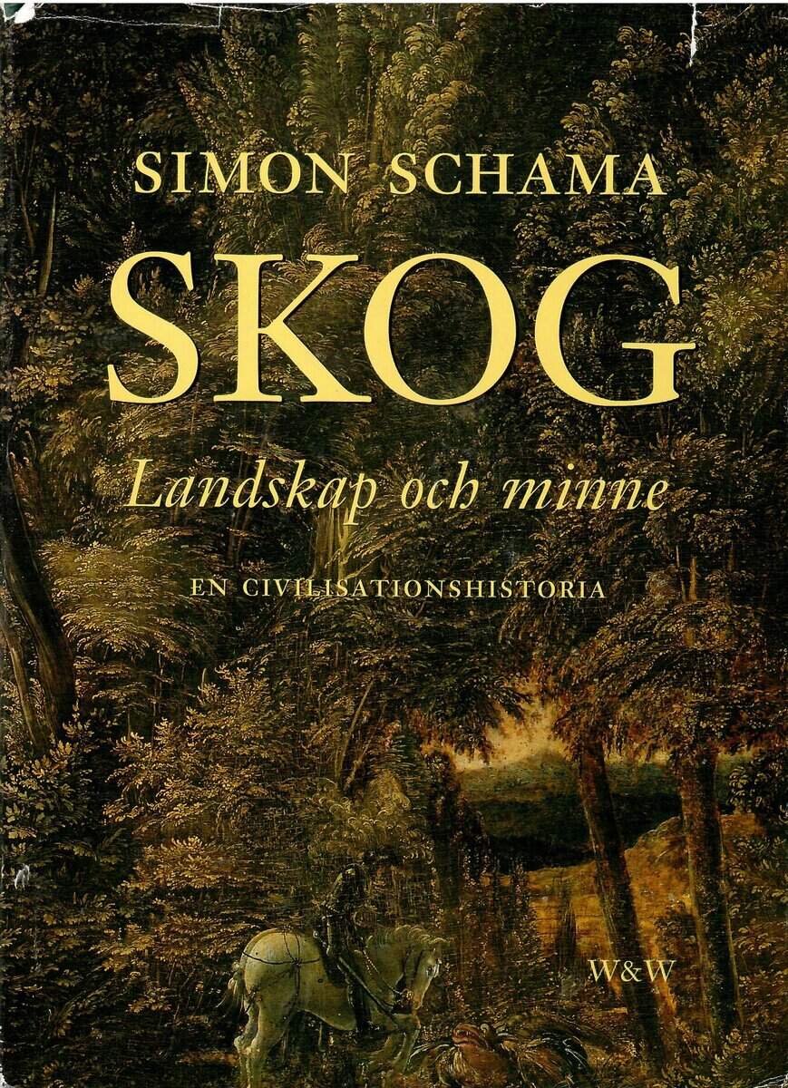 Simon Schama : Skog