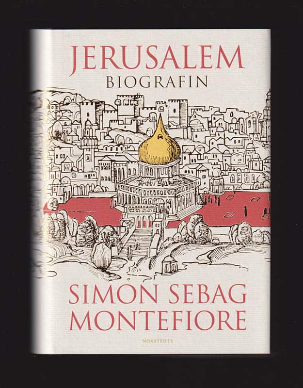 Simon Sebag Montefiore : Jerusalem