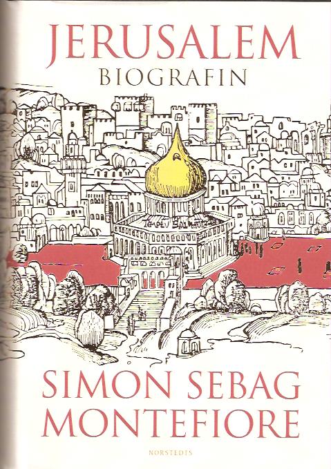 Simon Sebag Montefiore : Jerusalem