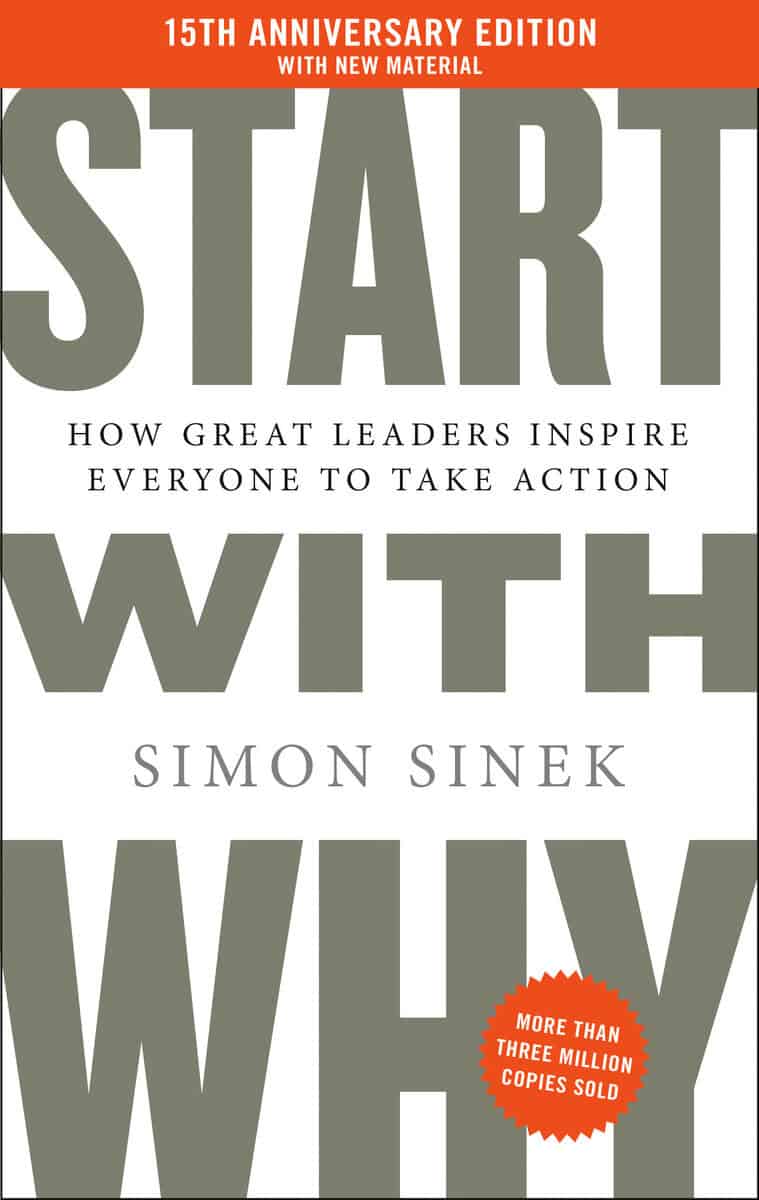 Simon Sinek : Start with Why 15th Anniversary Edition