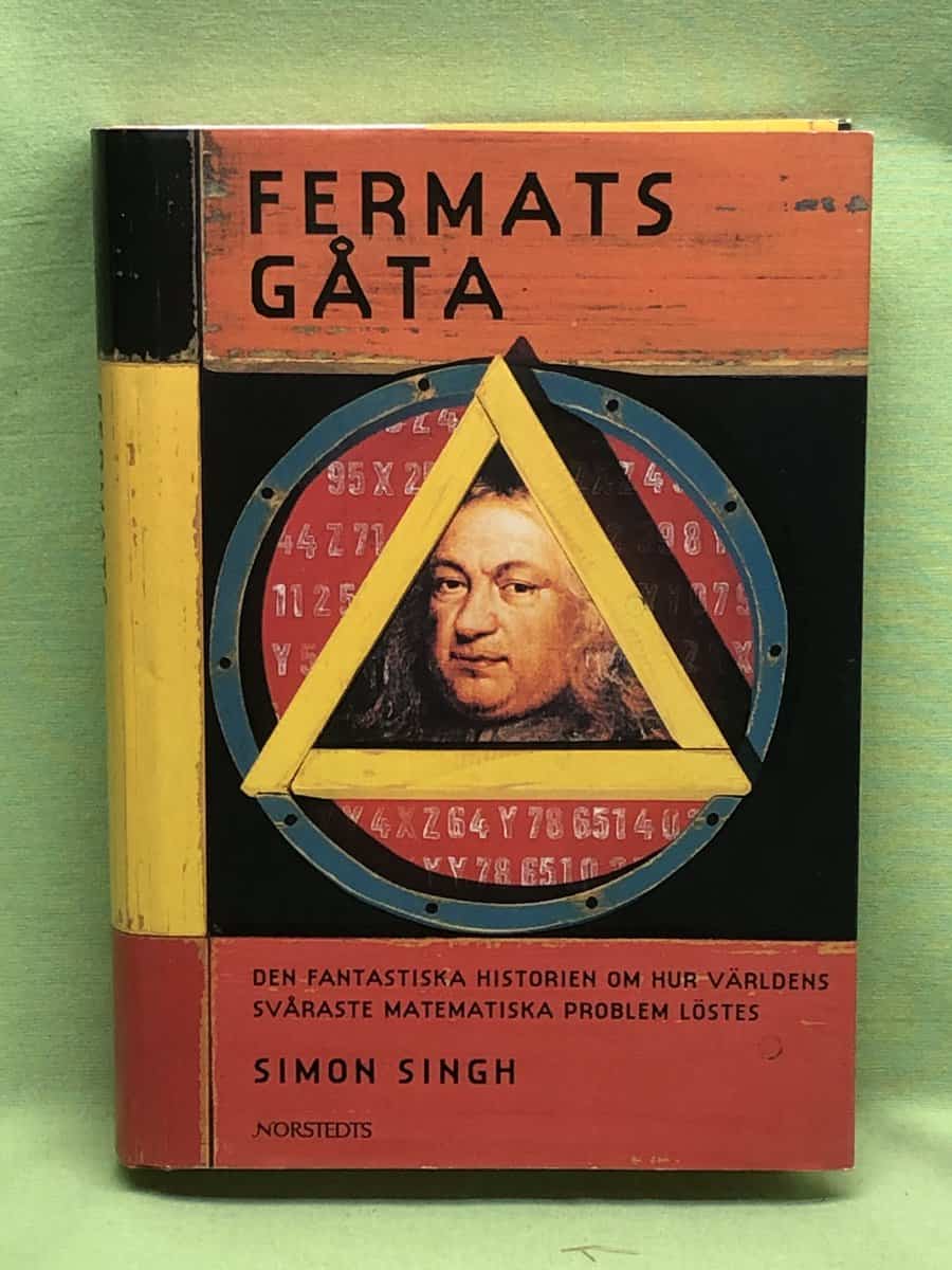 Simon Singh : Fermats gåta så löstes världens svåraste matematiska problem