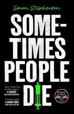 Simon Stephenson : Sometimes People Die
