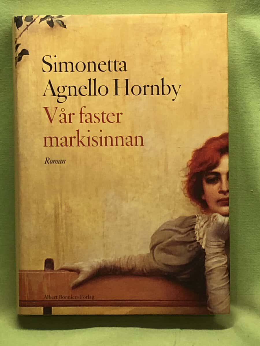 Simonetta Agnello Hornby : Vår faster markisinnan