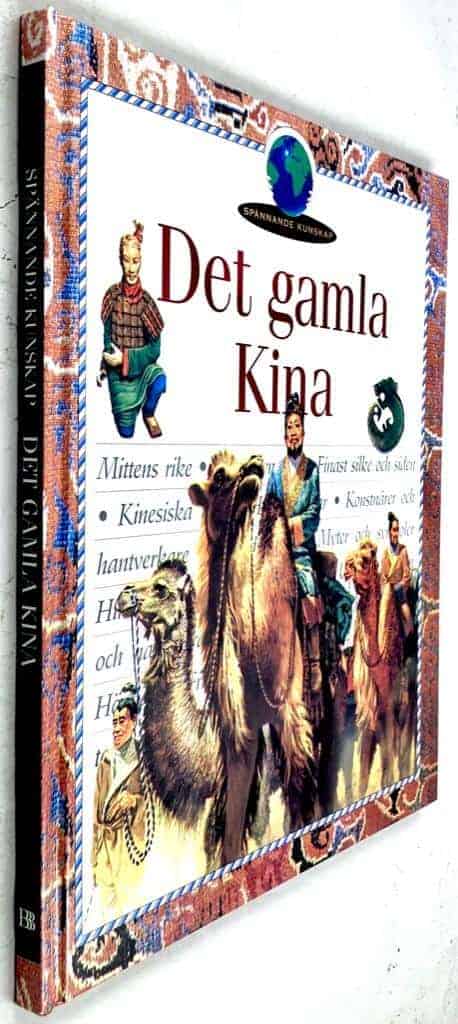 Simpson, Judith ; Bergh, Birger ; Halliday, Helen ; Lindell, Kristina ; Lindqvist, Anders : Det gamla Kina - Spännande kunskap