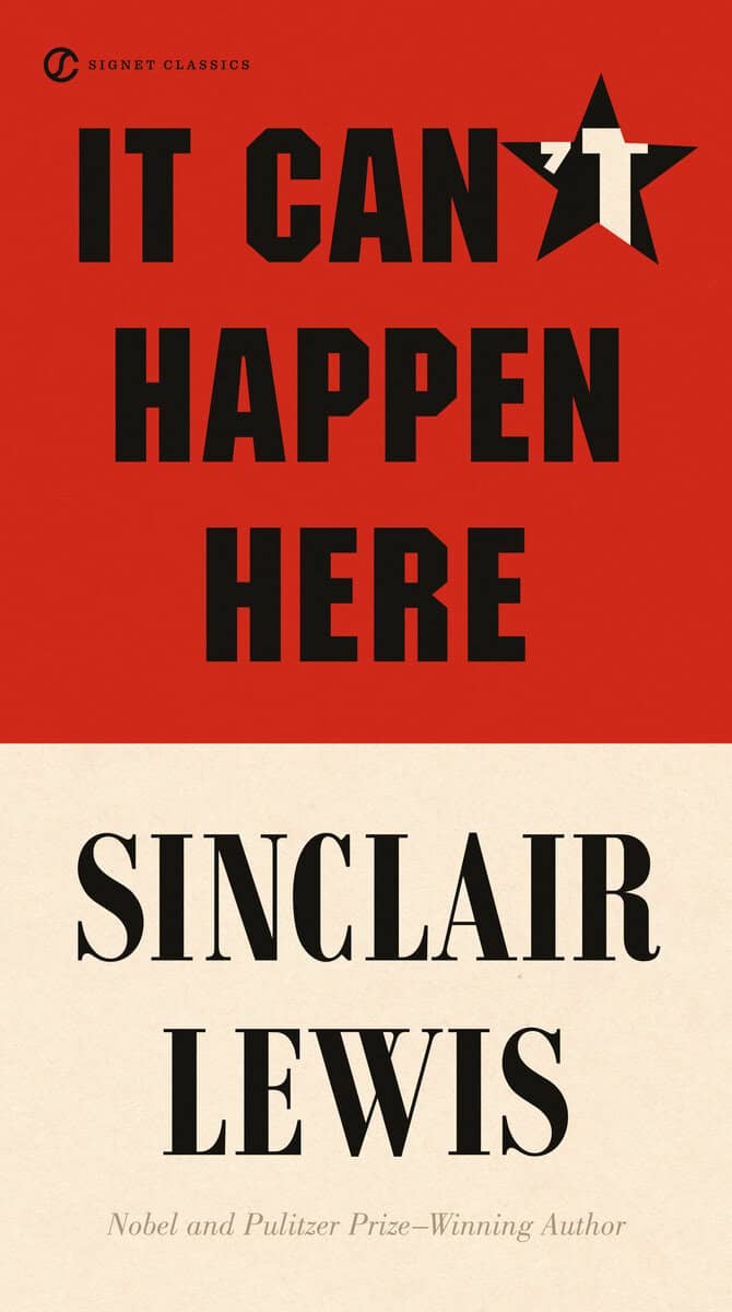 Sinclair Lewis : It cant happen here
