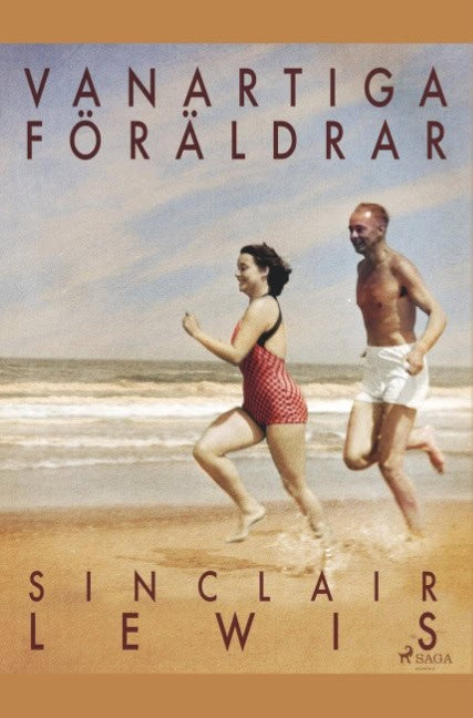 Sinclair Lewis : Vanartiga föräldrar