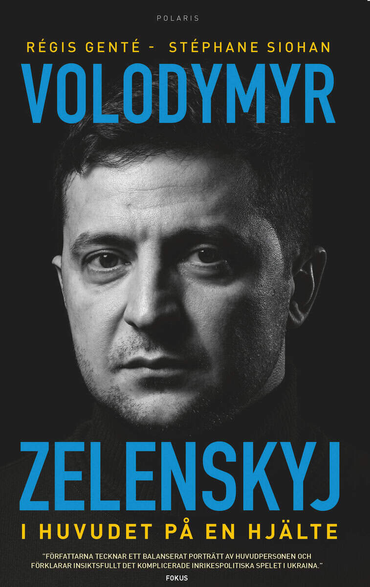Siohan, Stéphane ; Genté, Régis : Volodymyr Zelenskyj : i huvudet på en hjälte