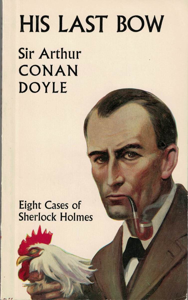 Sir Arthur Conan Doyle : Hist Last Bow - Eight cases of Sherlock Holmes