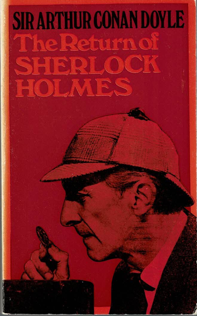 Sir Arthur Conan Doyle : The Return of Sherlock Holmes