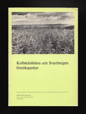 Sirén, Gustaf ; Bärring, Ulf : Kulbäckslidens och Svartbergets försöksparker [50 år]